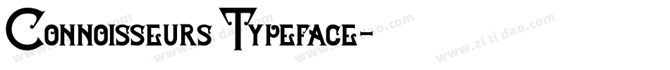 Connoisseurs Typeface字体转换